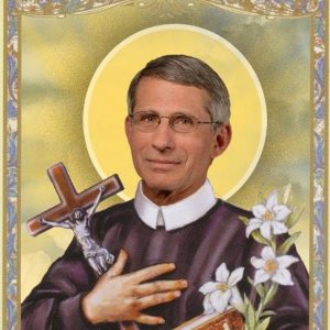 A Roman Catholic style hero image of Anthony Fauci, referencing his role in the COVID-19 event